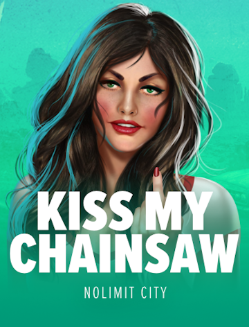 Kiss My Chainsaw-nolimitcity